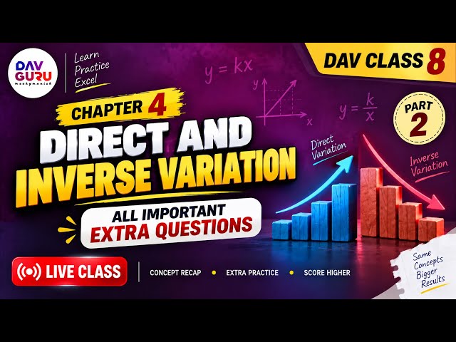 Ch04: Direct and Inverse Variation - Important Extra Questions | DAV Class 8 Maths (Part 1)