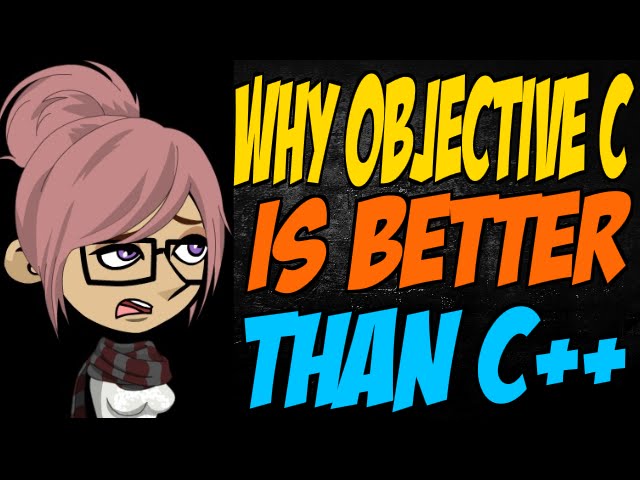 Why Objective C is Better than C++
