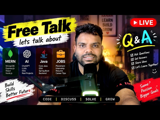 Free Talk Live 🔴 | MERN, AI, Java & Jobs | Q&A, Career & Placement Discussion