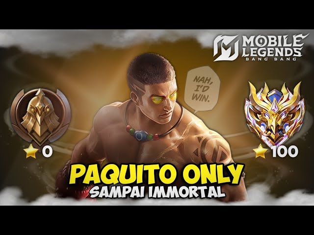 Namatin Mobile Legends tapi Paquito only sampai Immortal