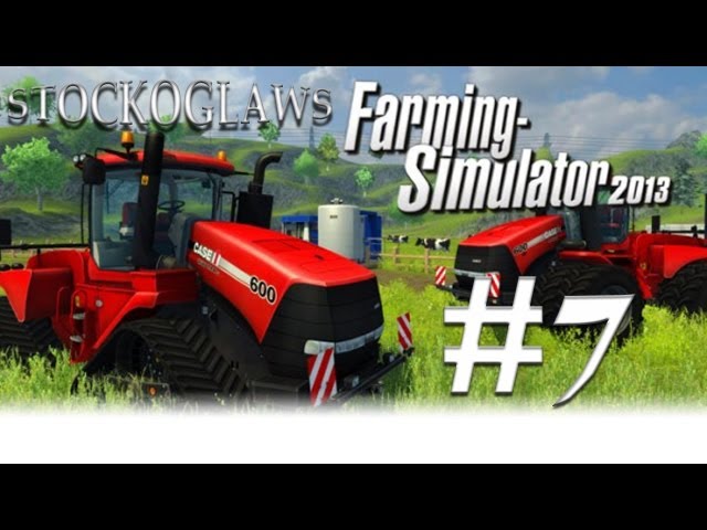 Lets Play Farming Simulator 2013 - Ep 007