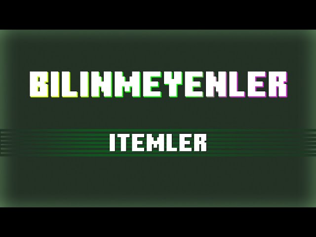 İtemler Hakkında Bilinmeyen #&%* Şey