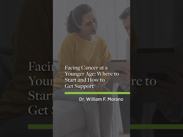 Facing Cancer at a Younger Age: Where to Start and How to Get Support