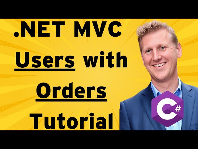ASP.NET MVC Tutorial -  One User with Many Orders - Code First Entity Framework and Identity