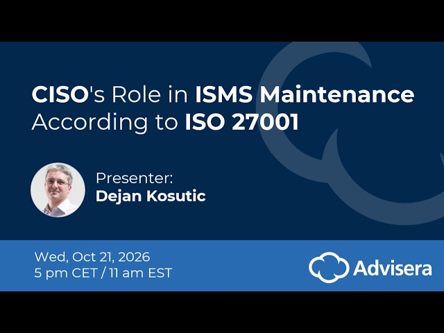 CISO's Role in ISMS Maintenance According to ISO 27001 [live webinar]