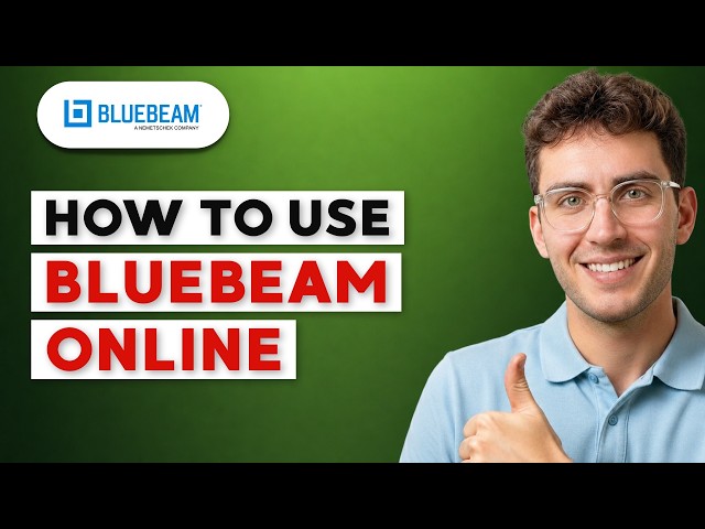 How to Use Bluebeam Online [2026 Full Guide]