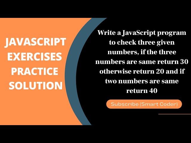 JavaScript - Exercises, Practice, Solution 15 there value compare