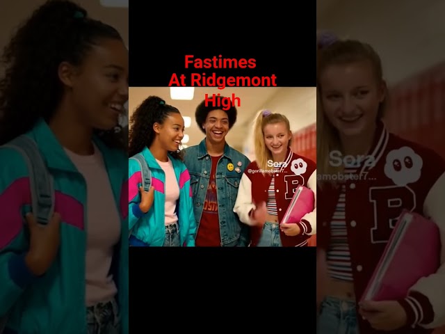 Fastimes at Ridgemont High