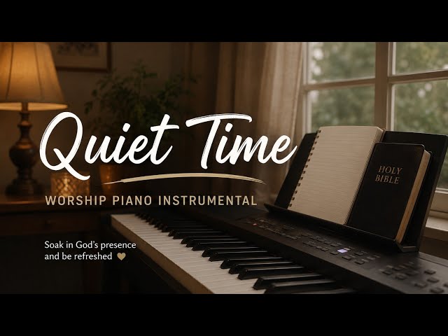 Alone With God | Peaceful Piano Worship for Prayer, Meditation & Quiet Time