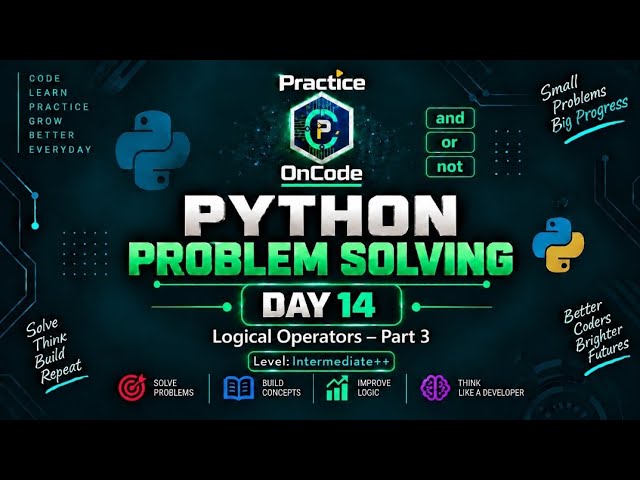 Learn Python by Solving Problems 🔥 | Day 14: Logical Operators — Part 3 | Beginner to Advanced