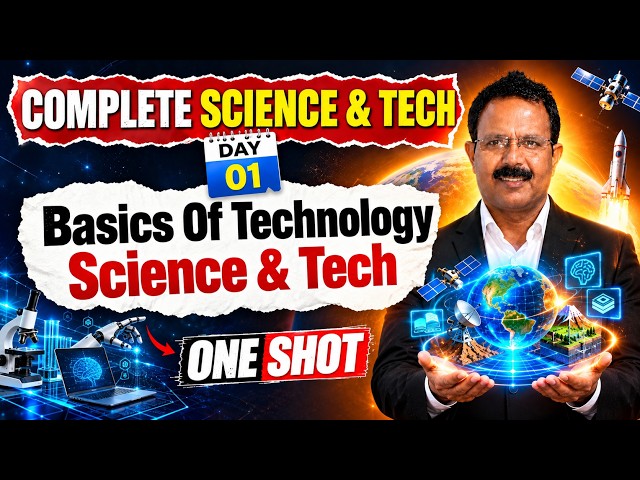 Complete Science & Tech | Basics of Technology | Day 01 | UPSC Science & Tech | One Shot | VINI IAS