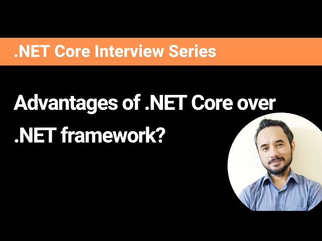 What are the advantages of .NET Core over .NET framework?