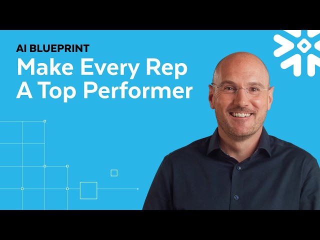 How Snowflake's VP of Sales Gives Every Rep Top-Performer Context | AI Blueprint for Go-To-Market
