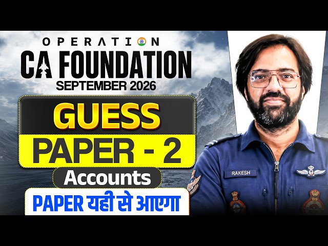 "Guess Paper 2 | Paper यही से आएगा" | CA Foundation May'26 | CA Rakesh Kalra