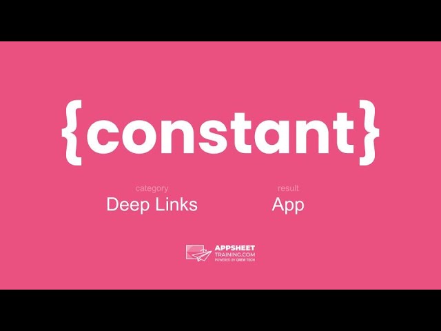 AppSheet Deep Link {constant}