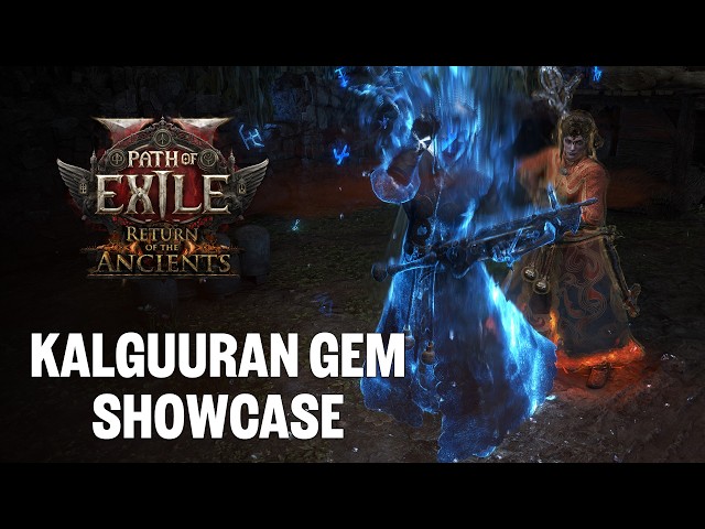 Path of Exile 2: Return of the Ancients - Kalguuran Gem Showcase