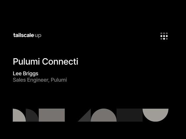 Tailscale Up: Pulumi Connecti