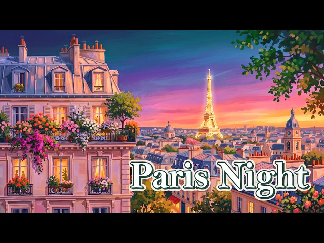 🌙 𝐏𝐀𝐑𝐈𝐒 𝐍𝐈𝐆𝐇𝐓 ✨ French Instrumental Music — Night Sleep Playlist | Piano & Accordion