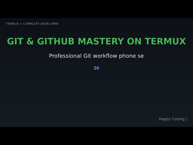 Git & GitHub Mastery on Termux | Pro Workflow, CI/CD, Code Review (Hindi)