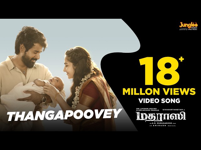 Thangapoovey - Video Song | Madharaasi | Sivakarthikeyan | Rukmini | A.R.Murugadoss | Anirudh