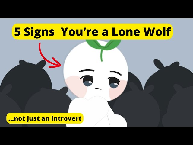 5 Signs You Have a Lone Wolf Personality, Not Just An Introvert