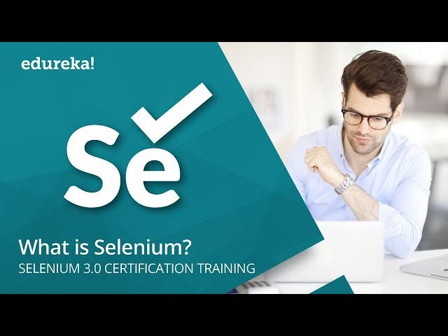 What Is Selenium | Selenium Tutorial For Beginner | Selenium Training | Selenium Tutorial | Edureka