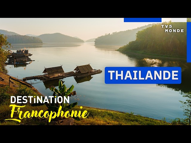 THAILAND: In the heart of Isan, a still little-known paradise | Destination Francophonie | TV5MONDE