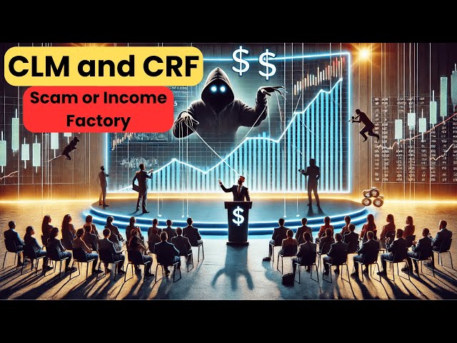 CLM & CRF: Income Giants or NAV Traps?