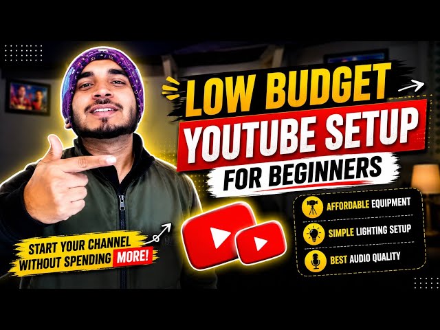 YouTube Setup for Beginners💰 Low Budget YouTube setup 2026