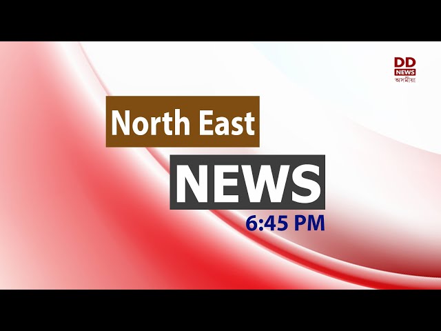 Watch Live:( The North East News 6:45 pm ) 27.09.2026