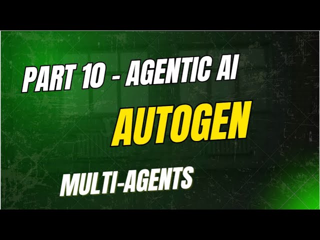Gen AI Tutorial - Part 10 : AutoGen - How Multi-Agent AI Really Works