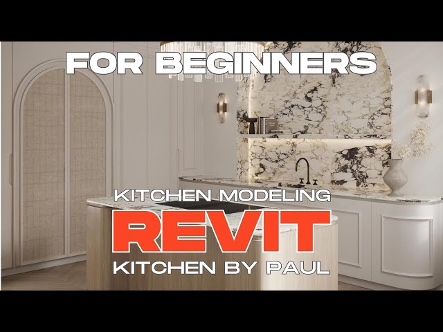 Revit Beginner Tutorial: Kitchen Interior Design Modeling