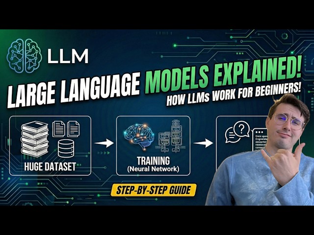 Large Language Models Explained! How LLMs Work for Beginners!