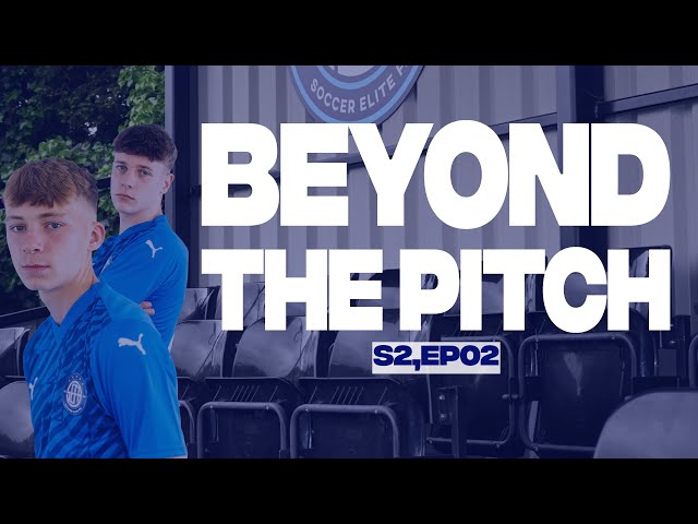 BEYOND THE PITCH | S2,EP02