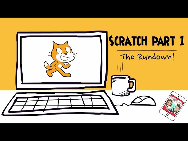 The Rundown: Scratch Tutorial Part 1