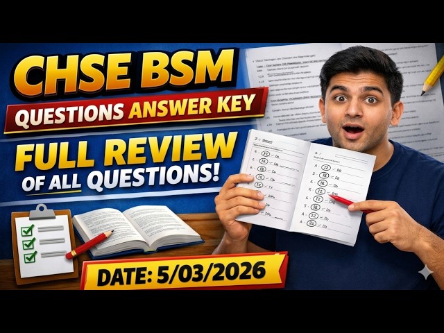 CHSE BSM Question Paper 2026 (5 March) | Answer Key & Full Review | +2 Commerce BSM Exam Analysis