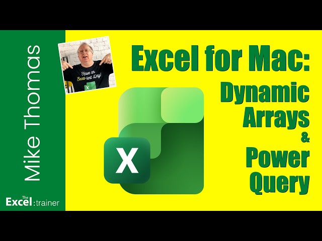 Excel for Mac: Import Dynamic Arrays into Power Query