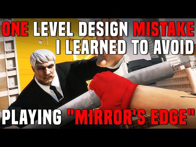 One Level Design Mistake I Learned to Avoid From Playing "Mirror's Edge"