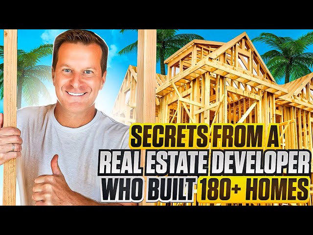 Become A Home Builder | Secrets From A Real Estate Developer Who Built 180+ Homes