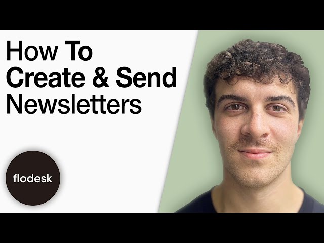 How to Create and Send Newsletters With Flodesk [2025 Full Guide]