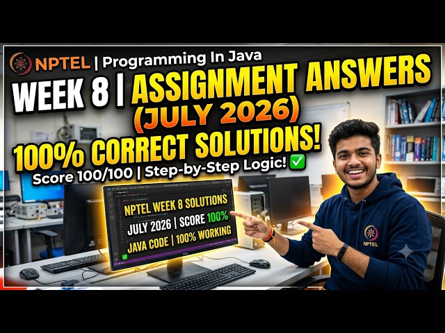 NPTEL Programming In Java Week 8 Assignment Answers (July 2026) | 100% Correct Solutions