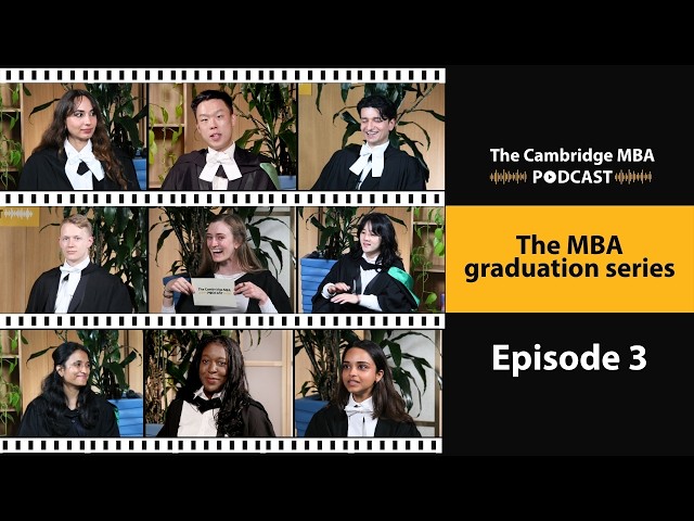Two Cambridge MBA graduates on Chanel hackathon & career pivots | The Cambridge MBA podcast | Ep 3