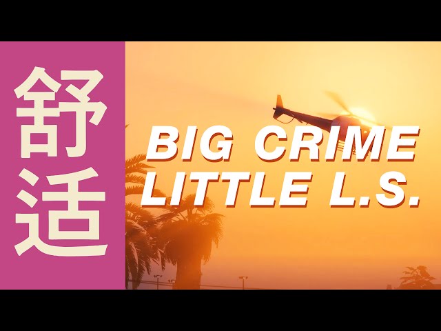 Big Crime in Little Los Santos
