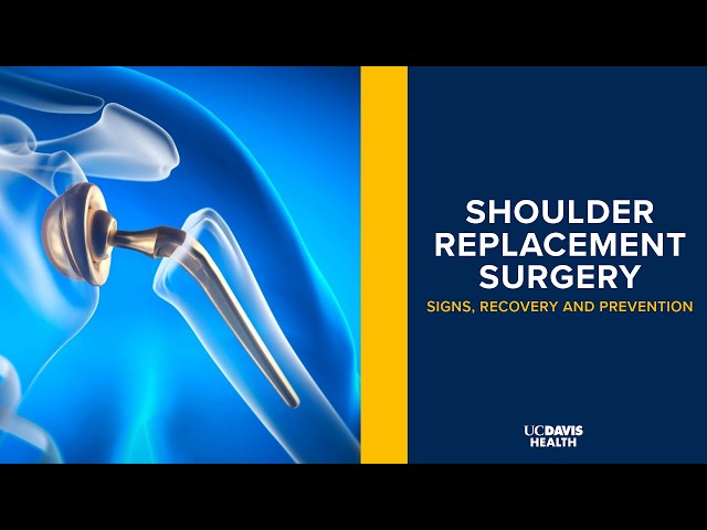 Shoulder Replacement Surgery Explained | UC Davis Health