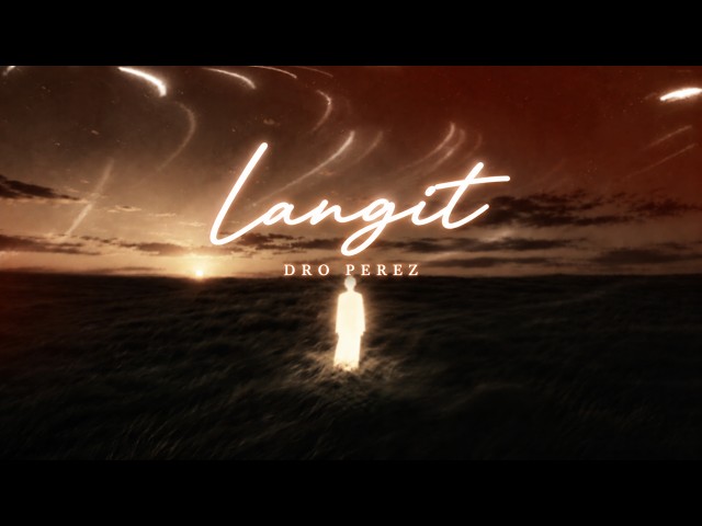 Langit - Dro Perez (Official Lyric Video)