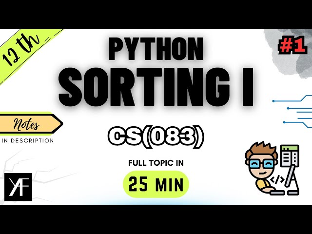 Class 12 Computer Science | Sorting - Bubble Sort | Code 083 | Complete One Shot | BOARDS 2025-26