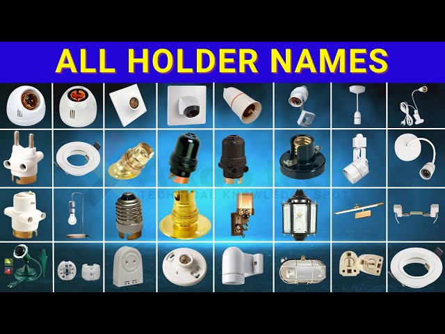Electrical Holder Names & Pictures | Types of Lamp Holders | Bulb Holder Types & Names #aftabtechin