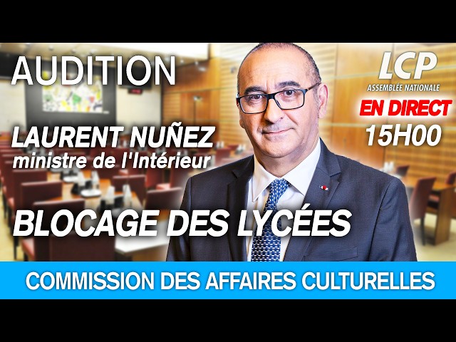 [DIRECT] Blocage des lycées : audition du ministre de l'Intérieur | 07/10/2026