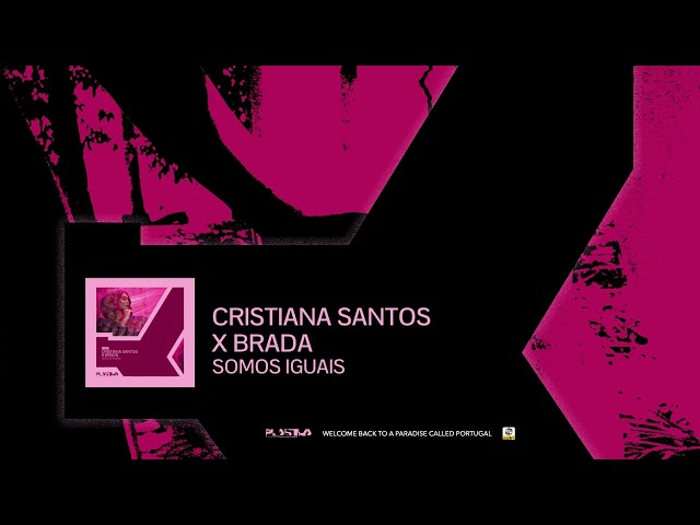 Cristiana Santos X Brada - Somos Iguais