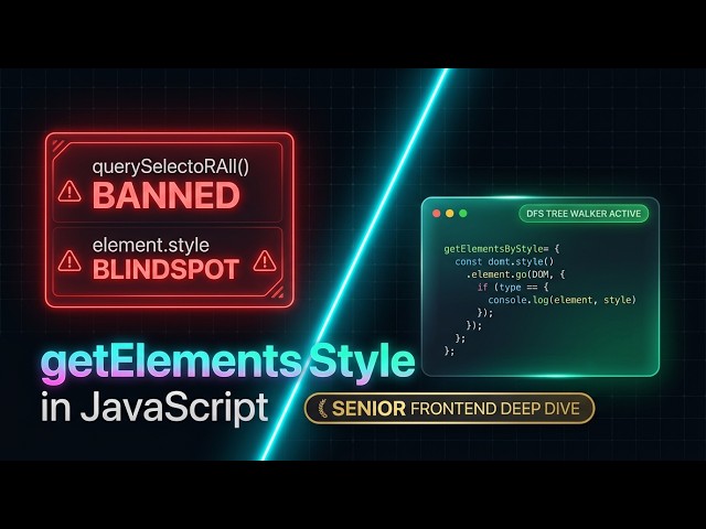 getElementsByStyle in JavaScript | GFE 75 • DOM Traversal & CSS Cascade | Frontend Interview